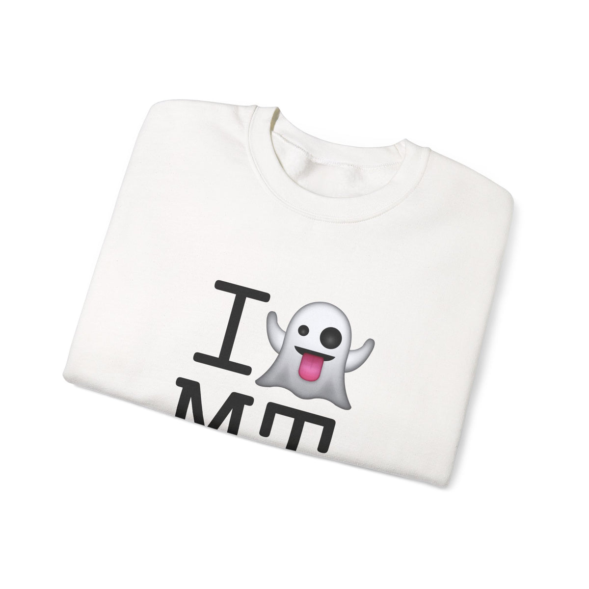 "I'm Ghosting Montana" Sweatshirt