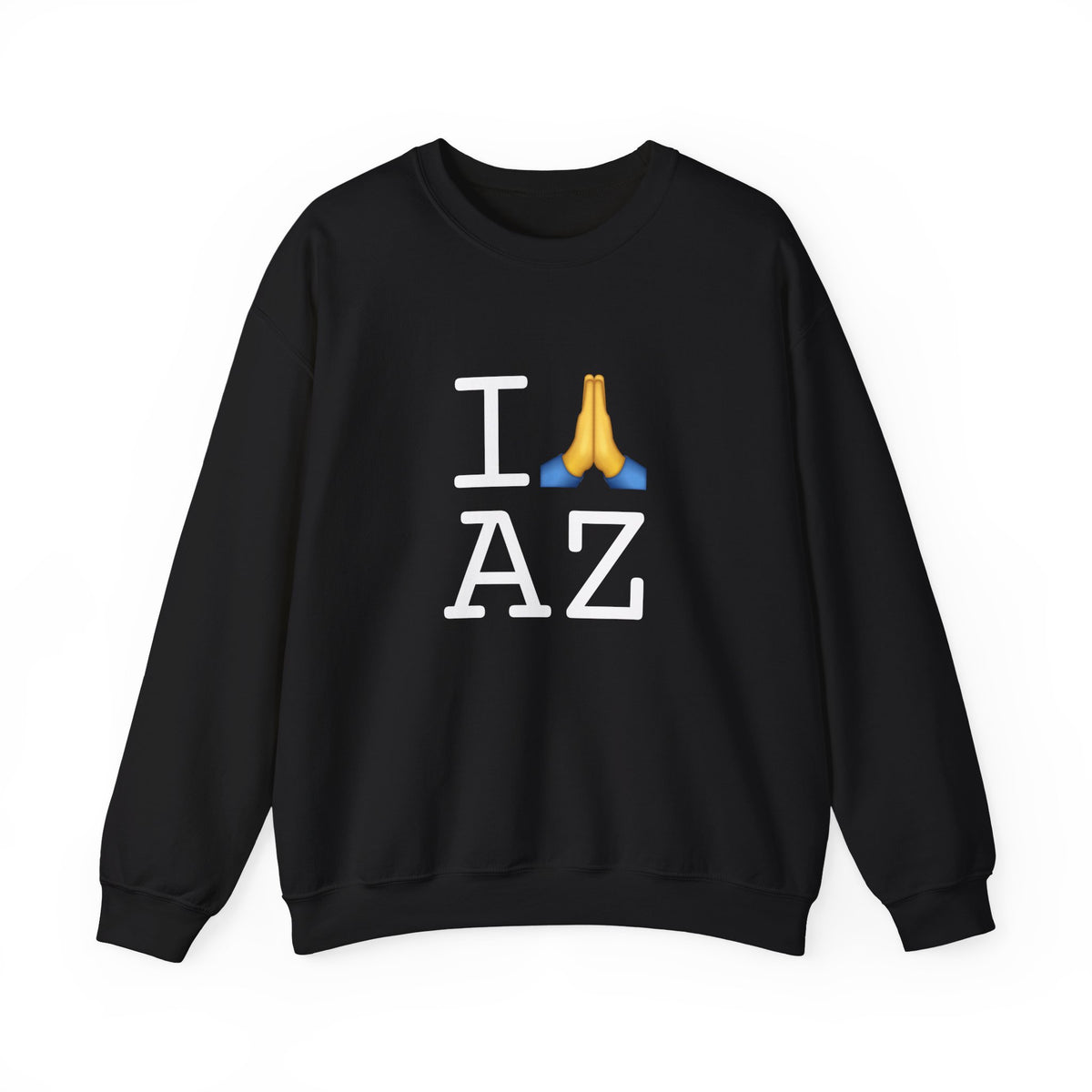 "I Pray for Arizona" Sweatshirt