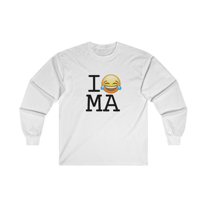 "I'm Laughing at Massachusetts" Long Sleeve Shirt