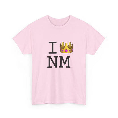 "I'm Royalty (Wear a Crown) in New Mexico" Tee