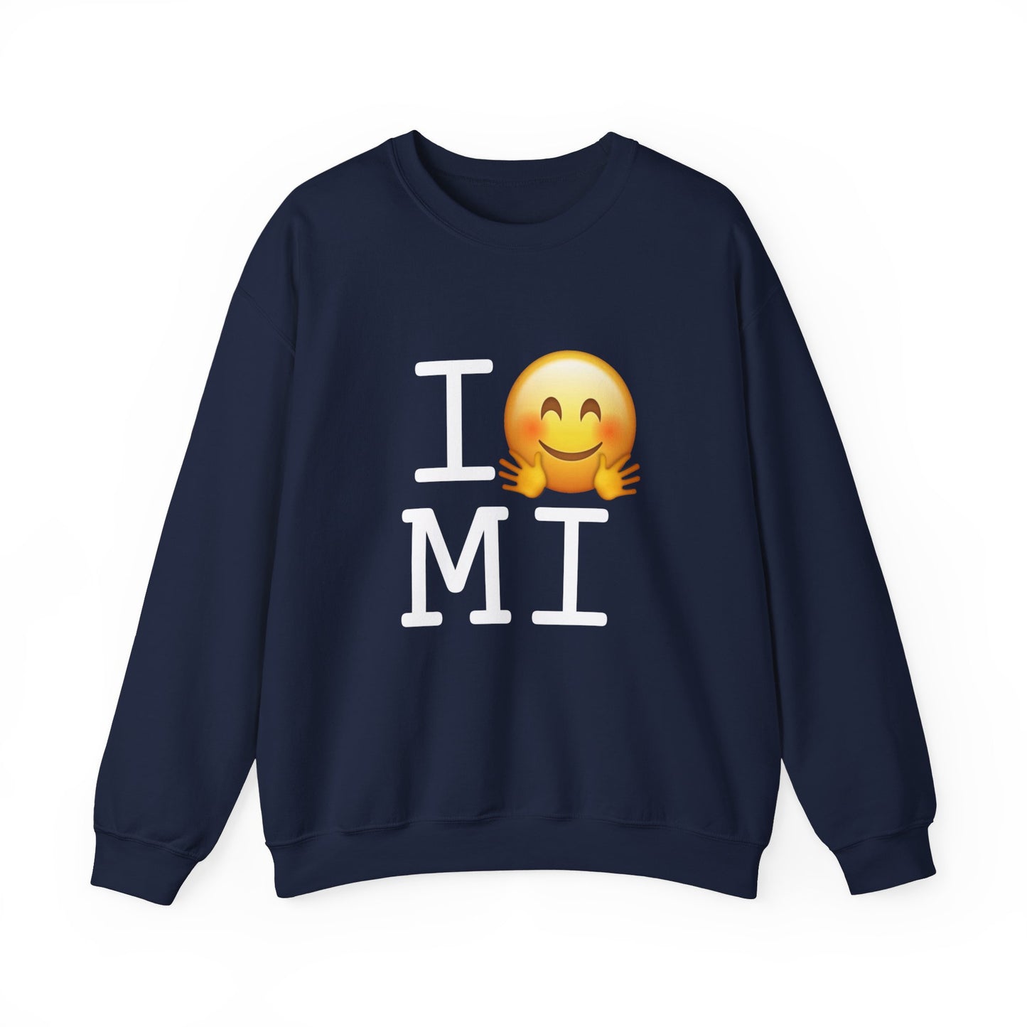 "I Hug Michigan" Sweatshirt