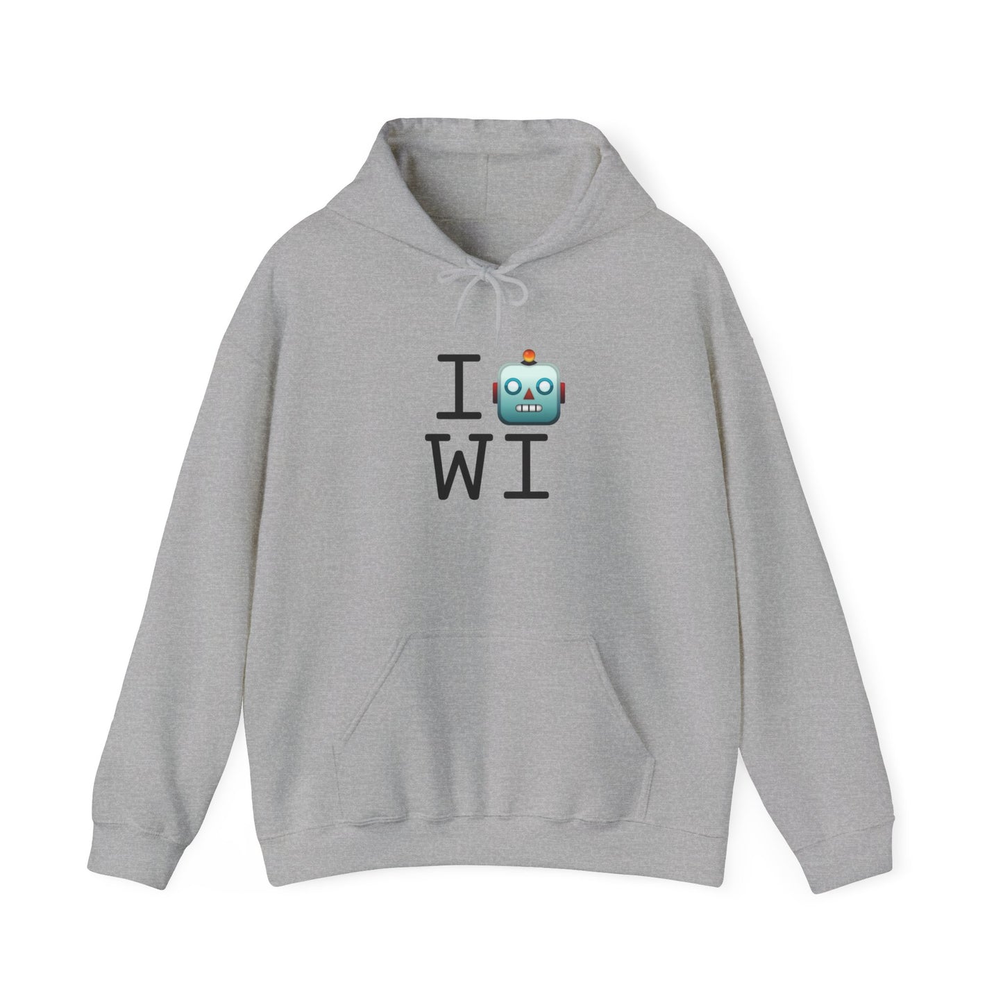 "I'm a Robot in Wisconsin" Hoodie