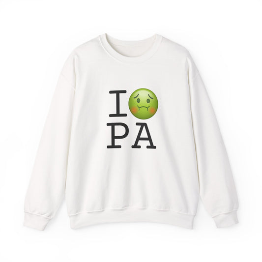 "I'm Nauseous about Pennsylvania" Sweatshirt