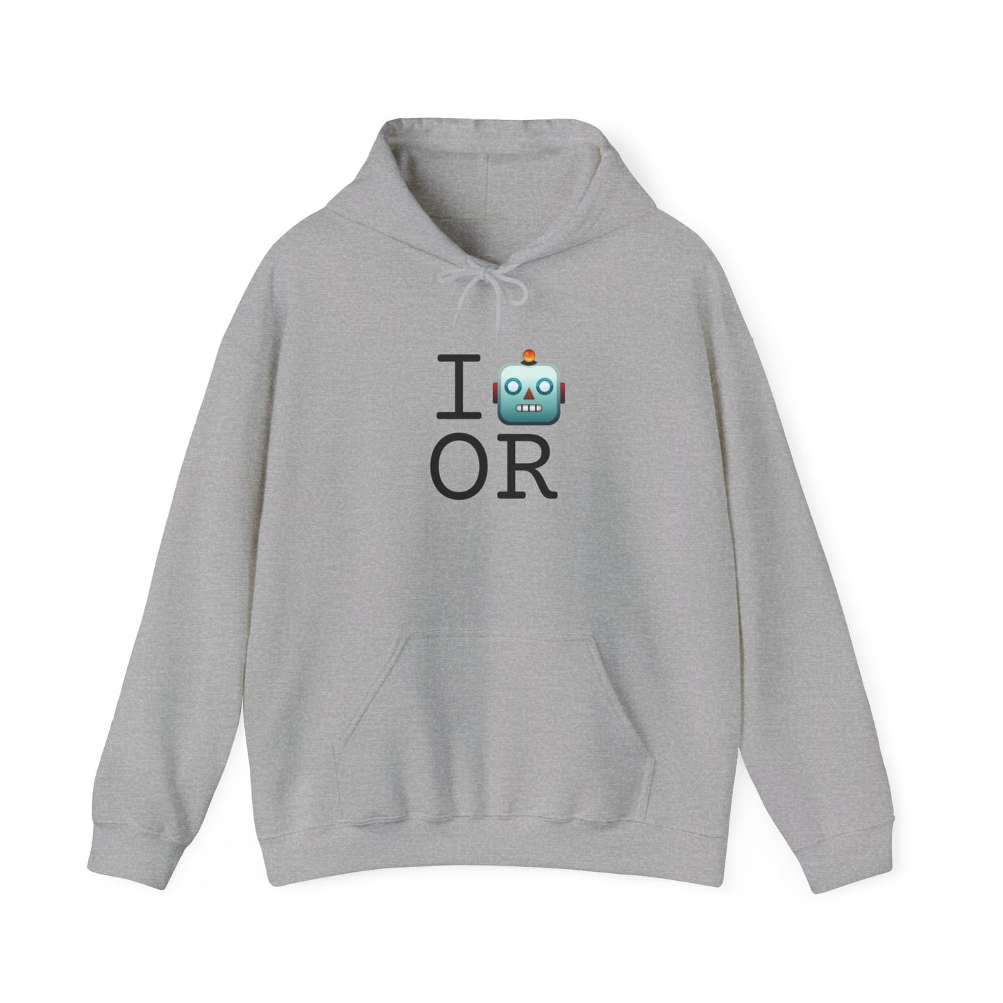 "I'm a Robot in Oregon" Hoodie