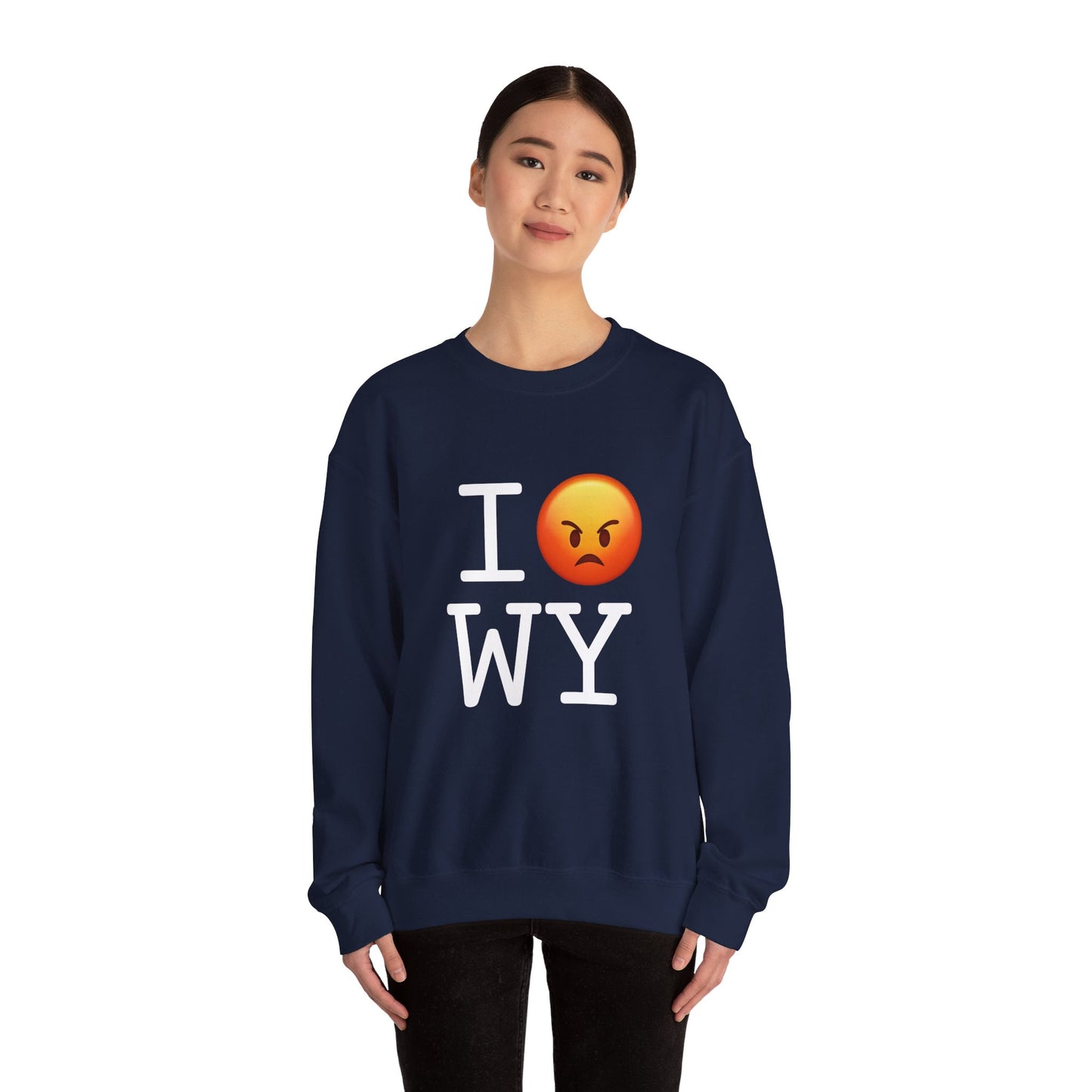 "I'm Angry about Wyoming" Sweatshirt