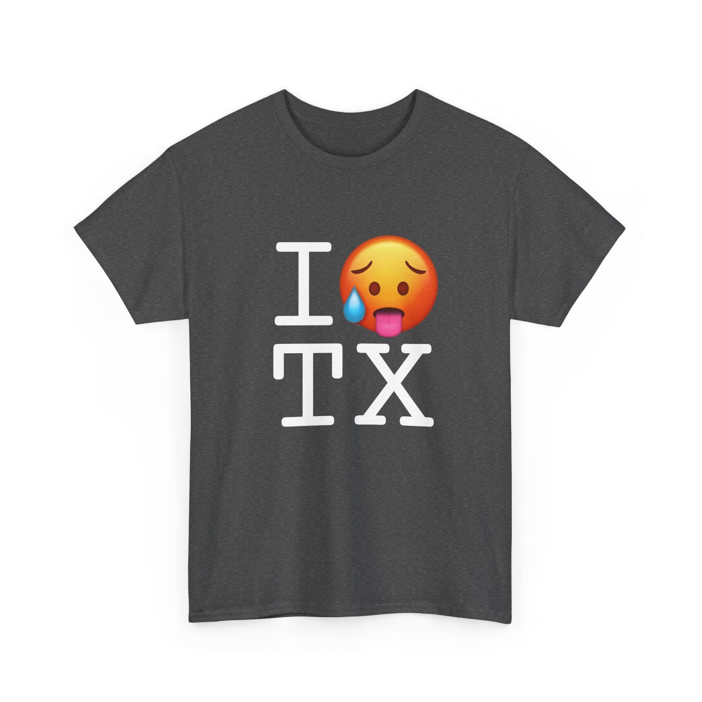 "I'm Hot in Texas" Tee