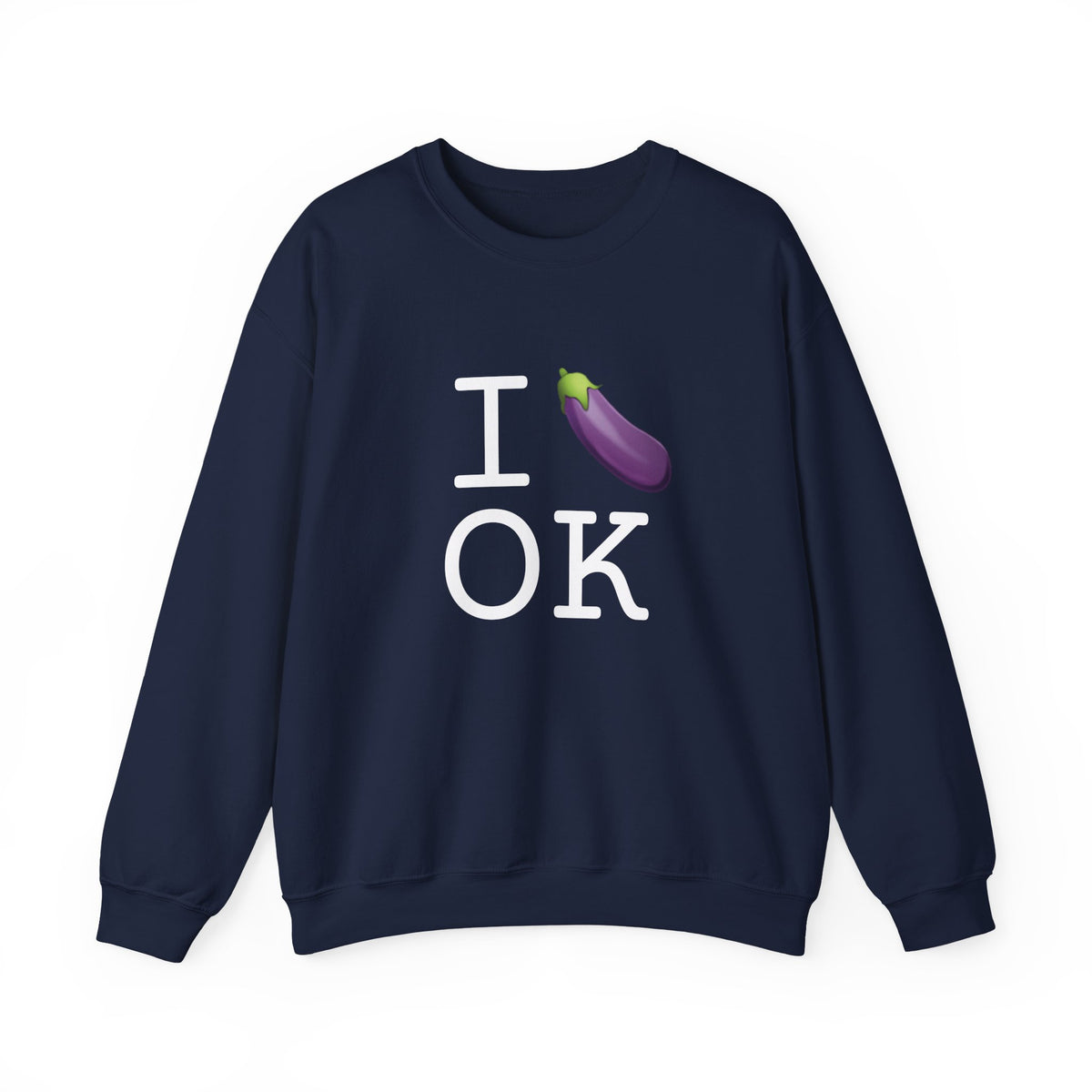 "I Eggplant Oklahoma" Sweatshirt