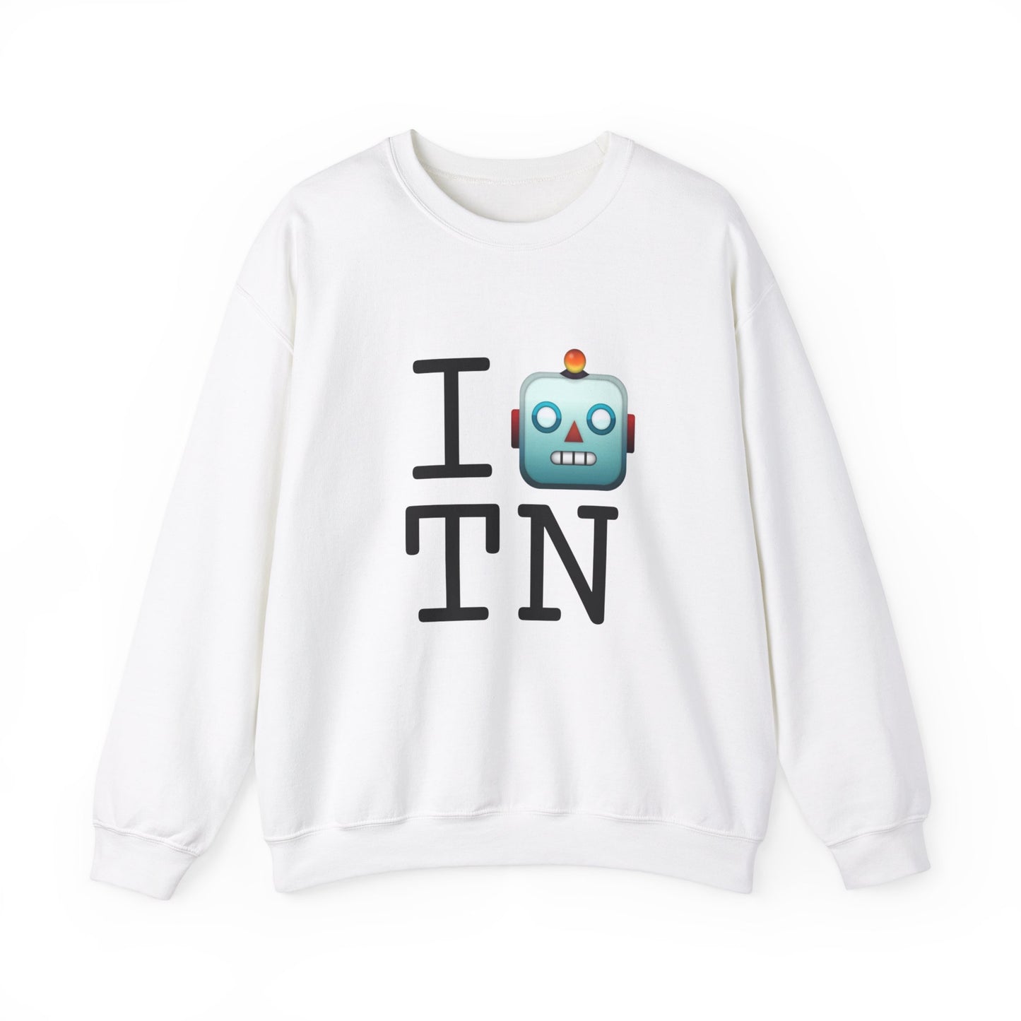 "I'm a Robot in Tennessee" Sweatshirt