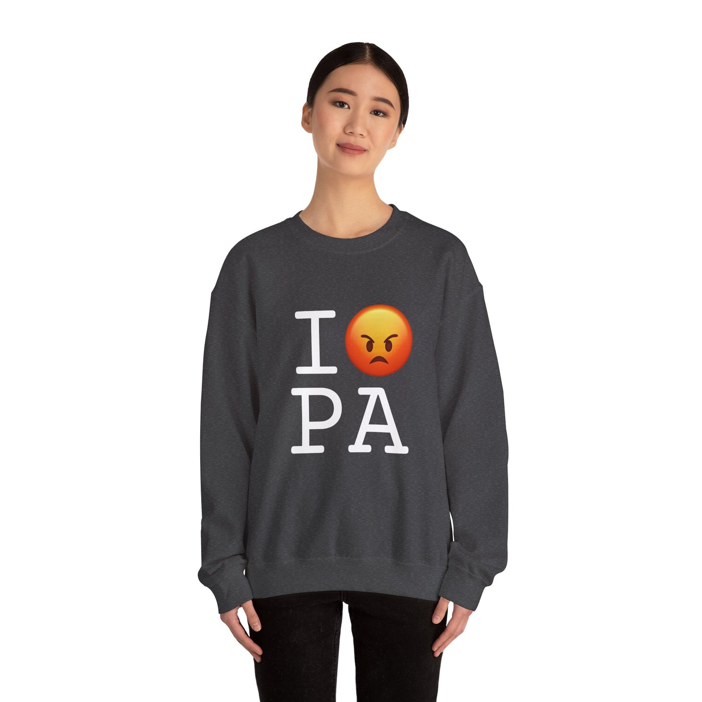 "I'm Angry about Pennsylvania" Sweatshirt