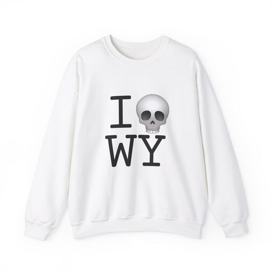 "I'm Dead in Wyoming" Sweatshirt