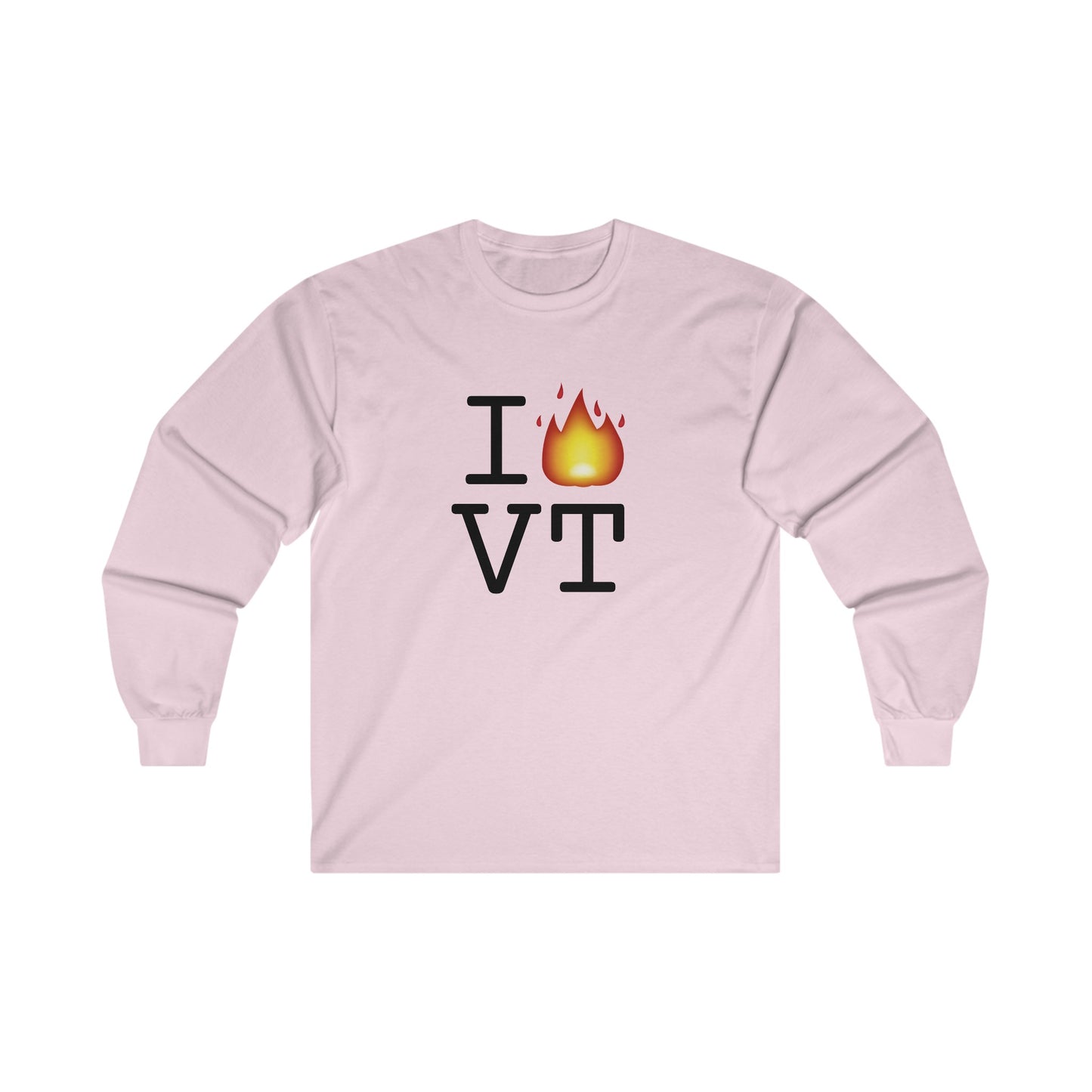 "I've got Fire for Vermont" Long Sleeve Shirt