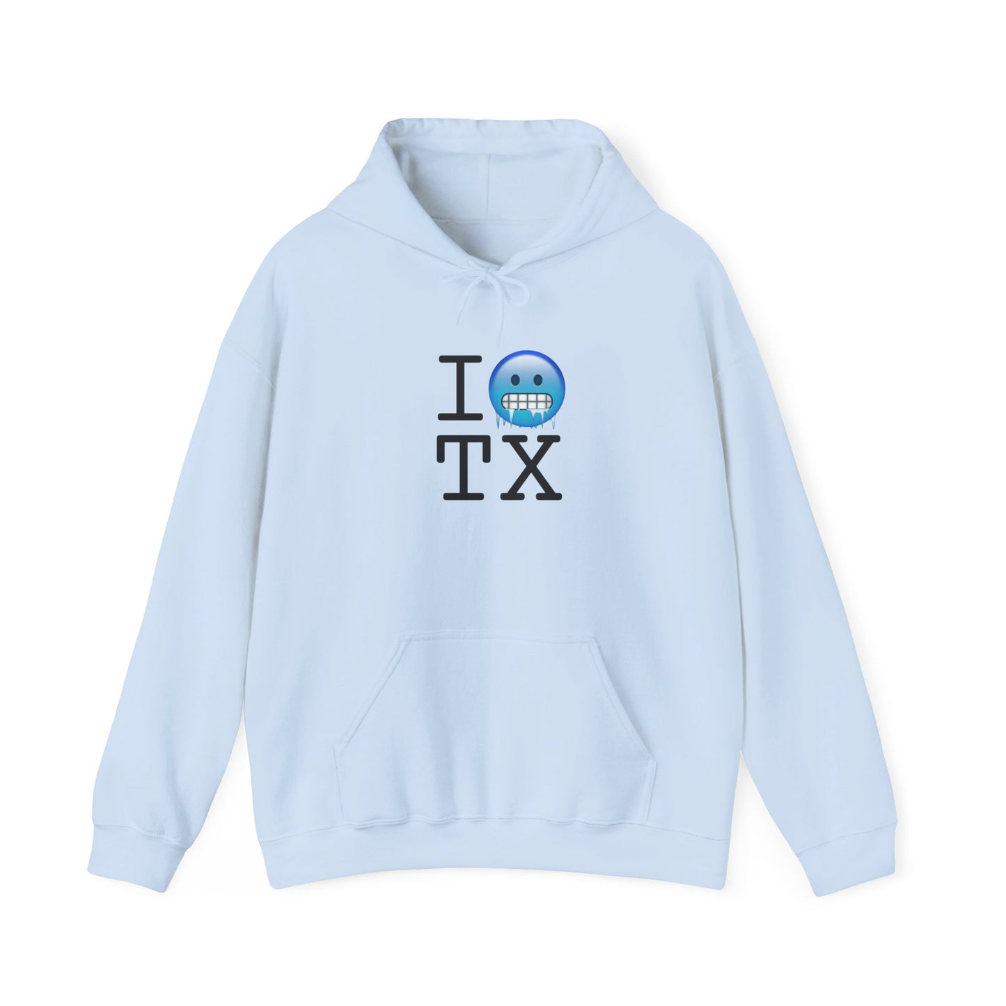 "I'm Cold in Texas" Hoodie