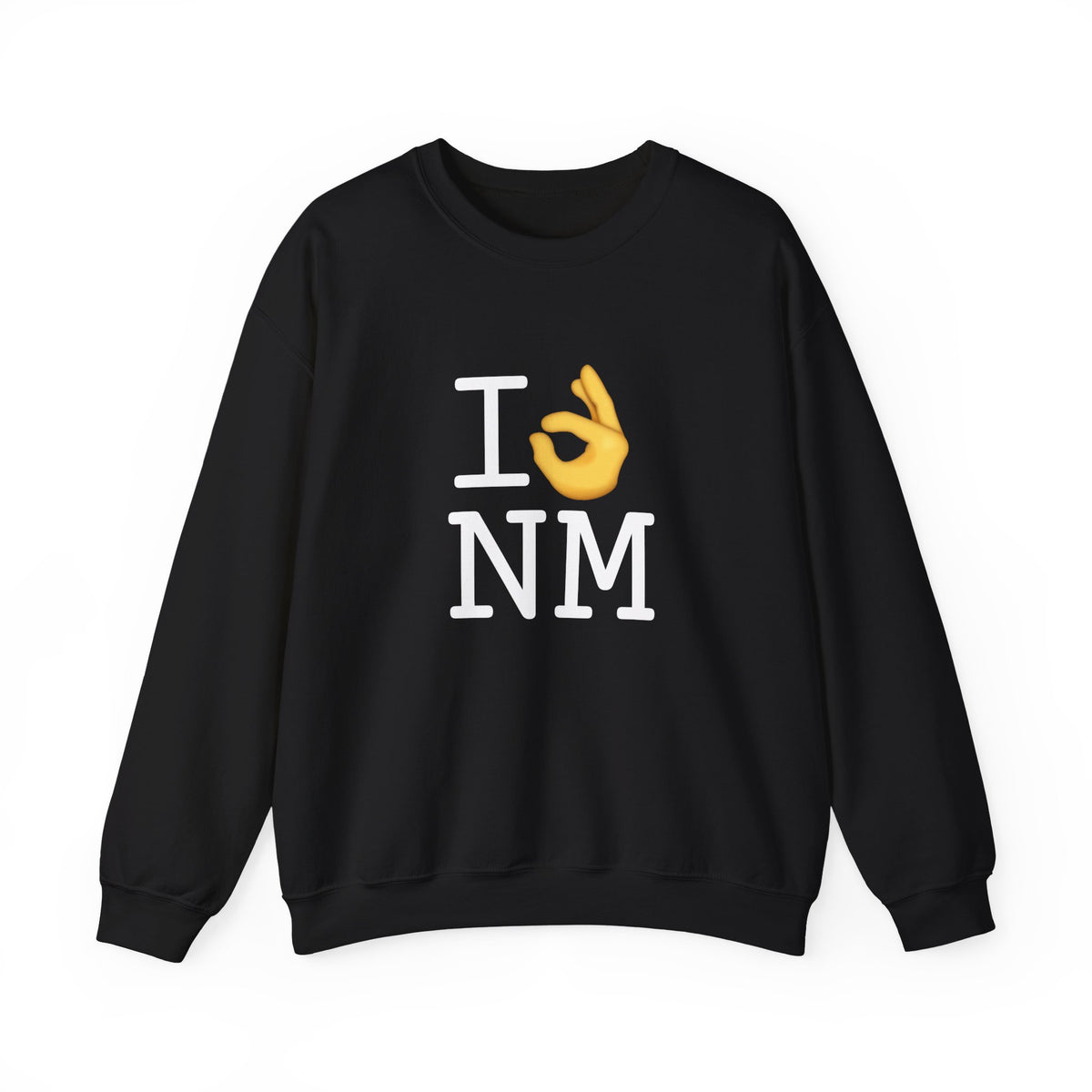 "I'm OK with New Mexico" Sweatshirt