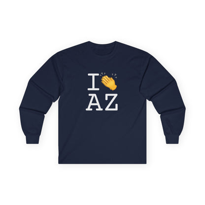 "I Applaud Arizona" Long Sleeve Shirt