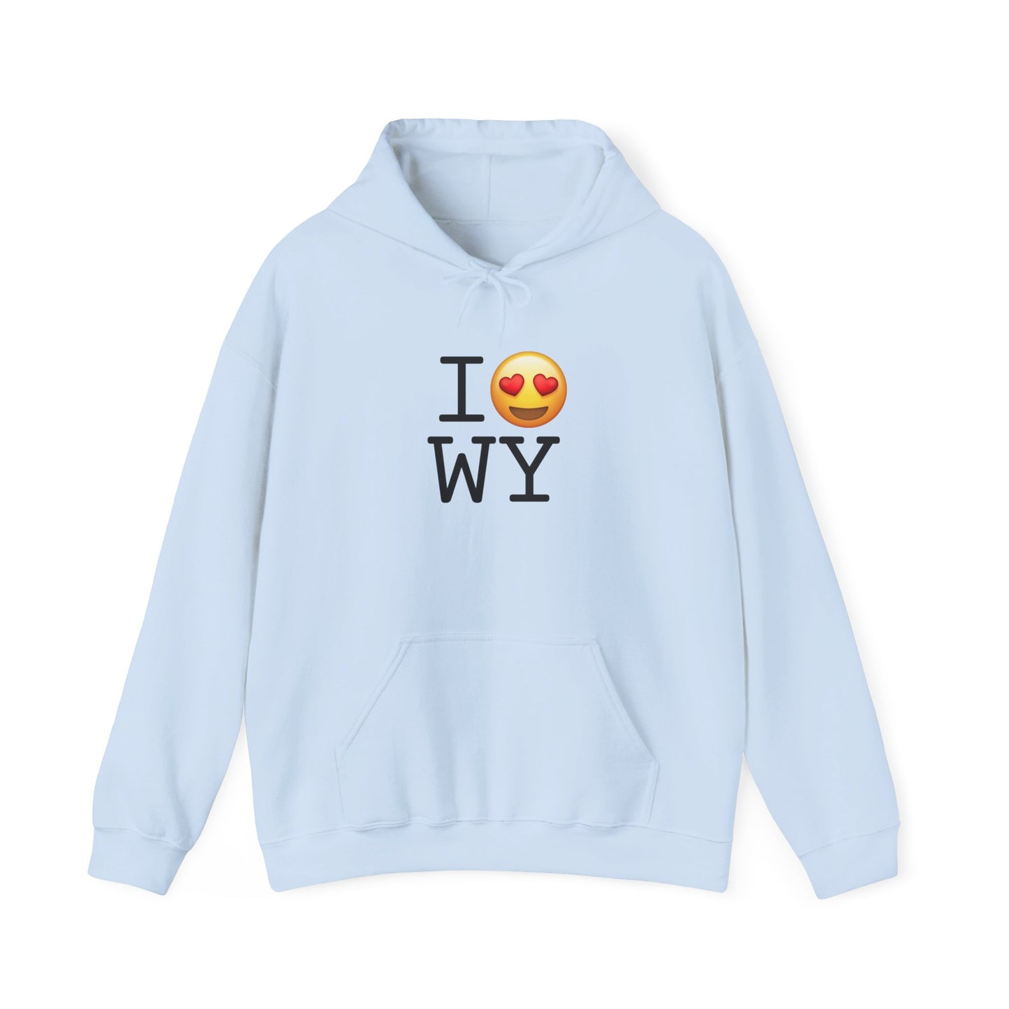 "I have Heart Eyes for Wyoming" Hoodie