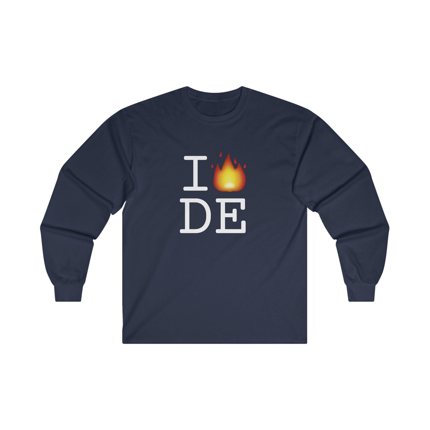 "I've got Fire for Delaware" Long Sleeve Shirt