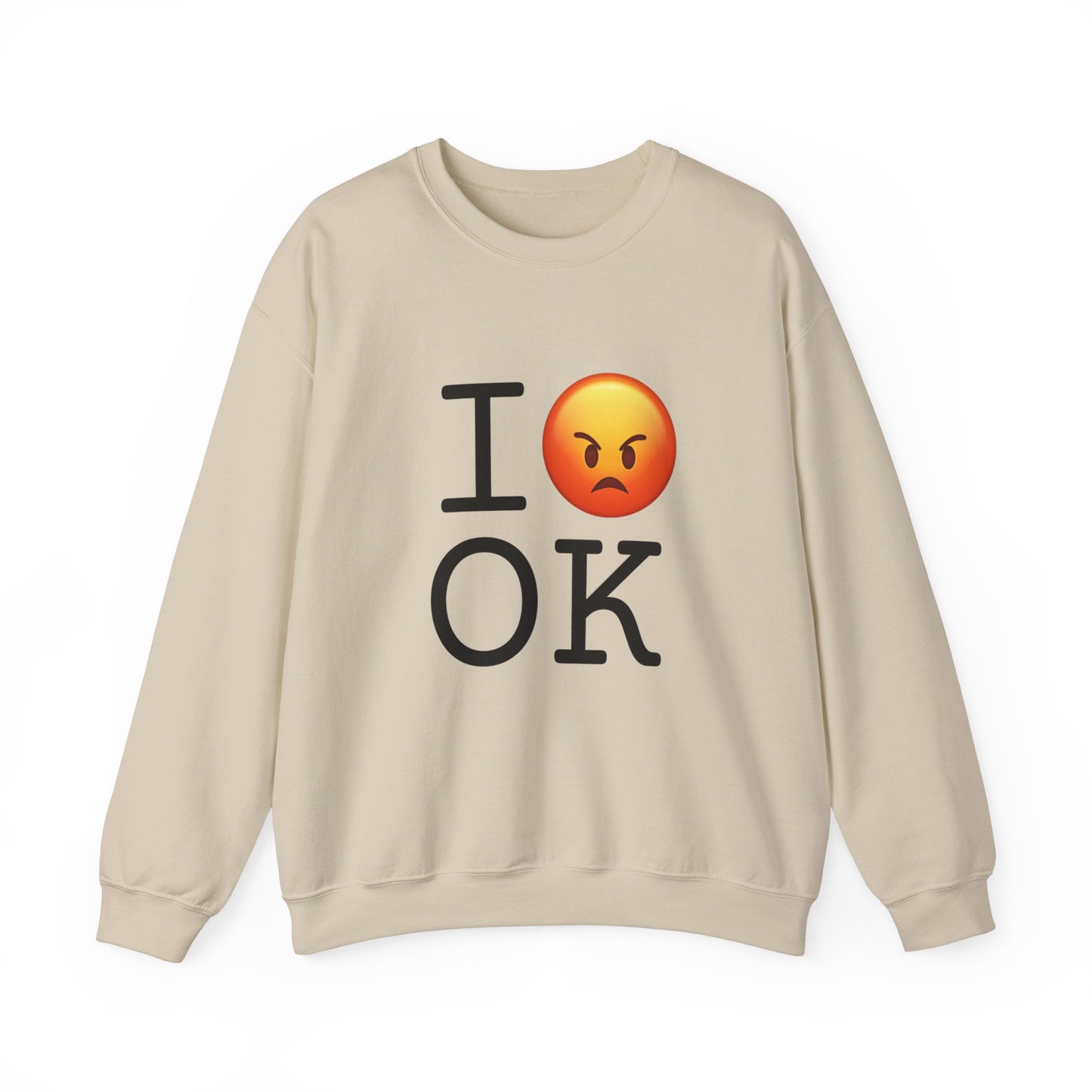 "I'm Angry about Oklahoma" Sweatshirt