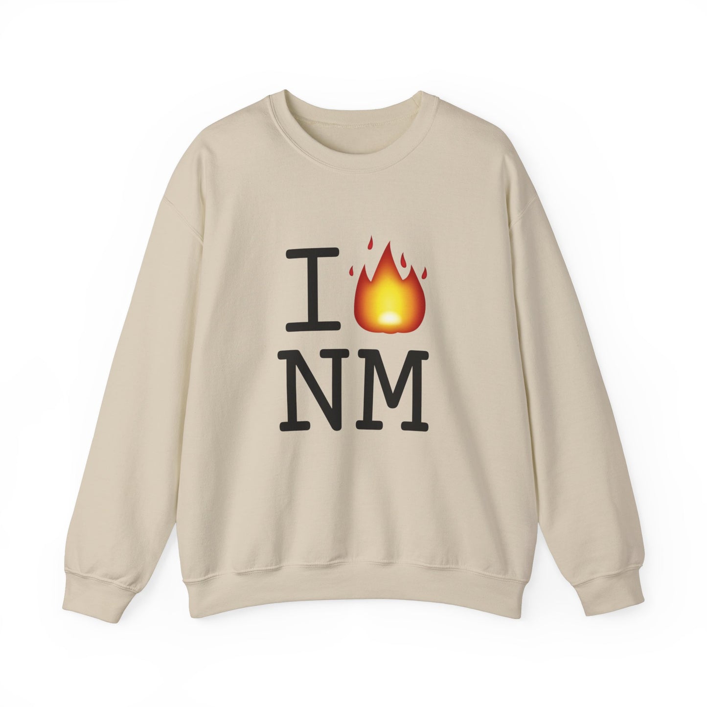 "I've got Fire for New Mexico" Sweatshirt