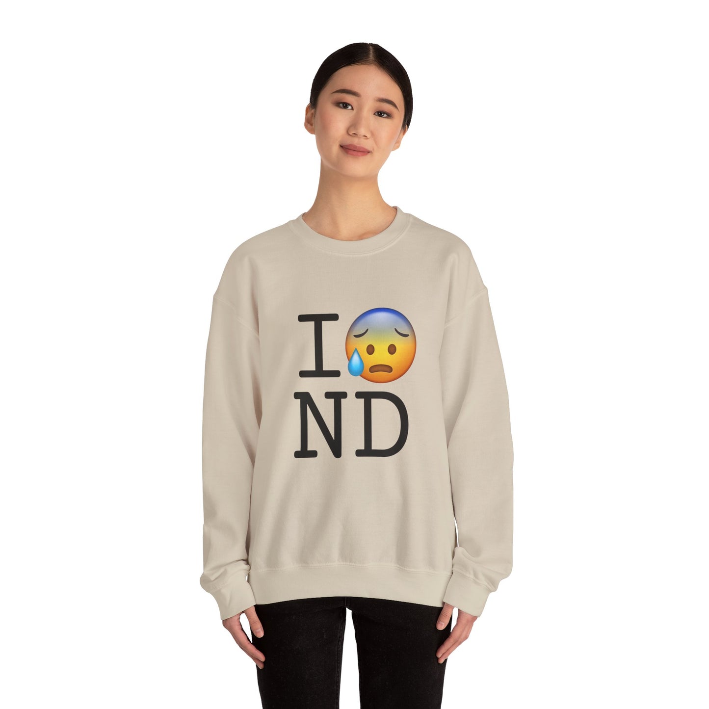 "I'm Anxiously Sweating in North Dakota" Sweatshirt