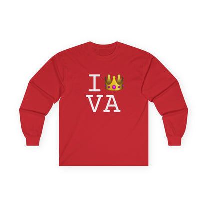"I'm Royalty (Wear a Crown) in Virginia" Long Sleeve Shirt