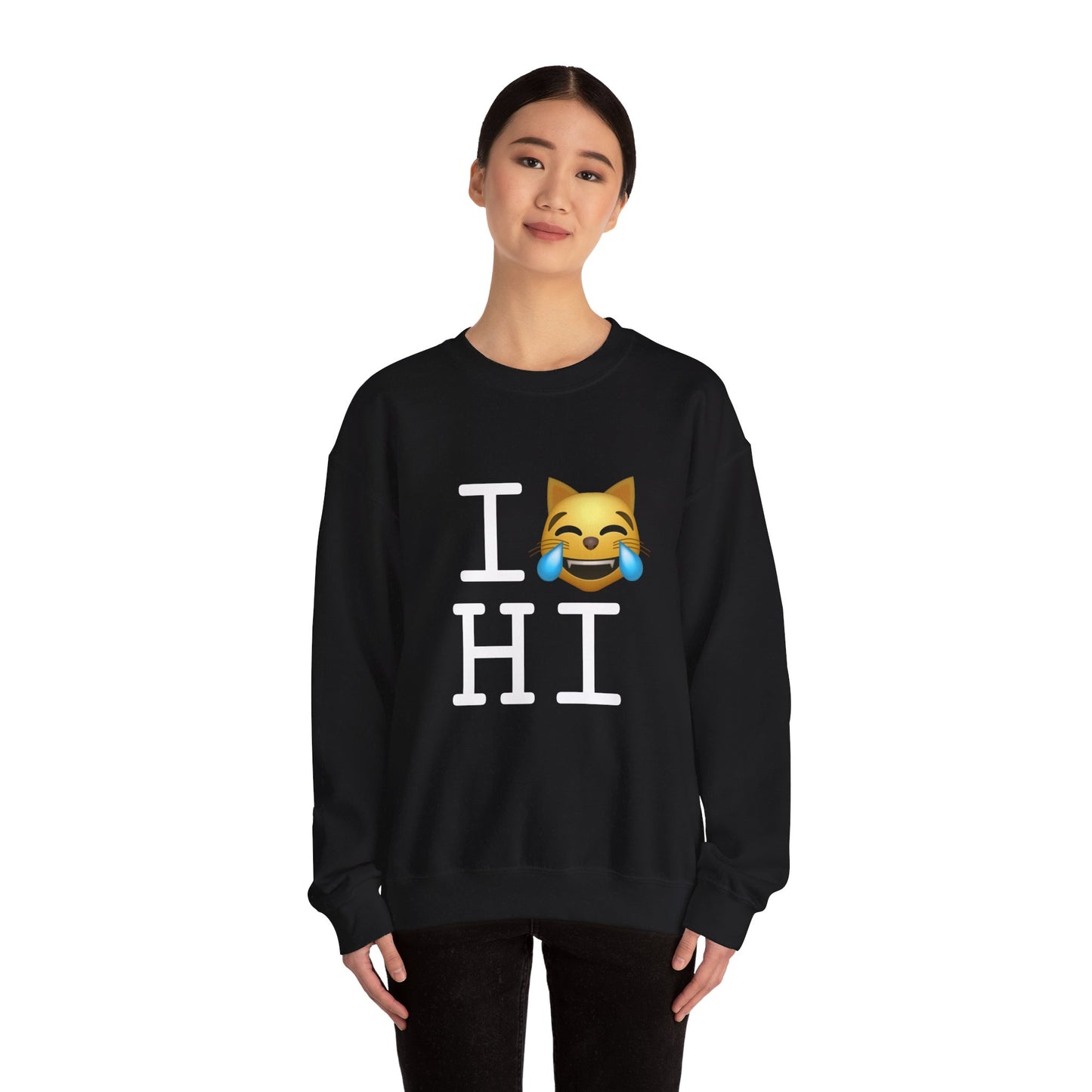 "I'm Laughing like a Cat at Hawaii" Sweatshirt