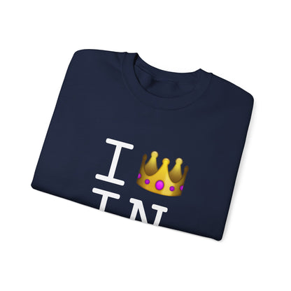 "I'm Royalty (Wear a Crown) in Indiana" Sweatshirt