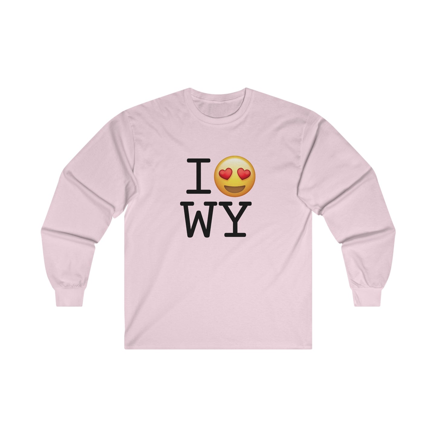 "I have Heart Eyes for Wyoming" Long Sleeve Shirt