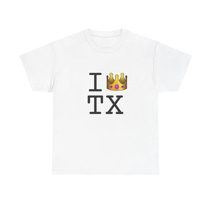 "I'm Royalty (Wear a Crown) in Texas" Tee