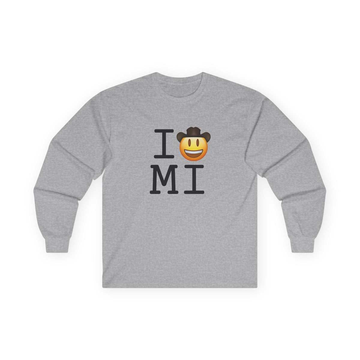 "I'm a Cowboy or Cowgirl in Michigan" Long Sleeve Shirt