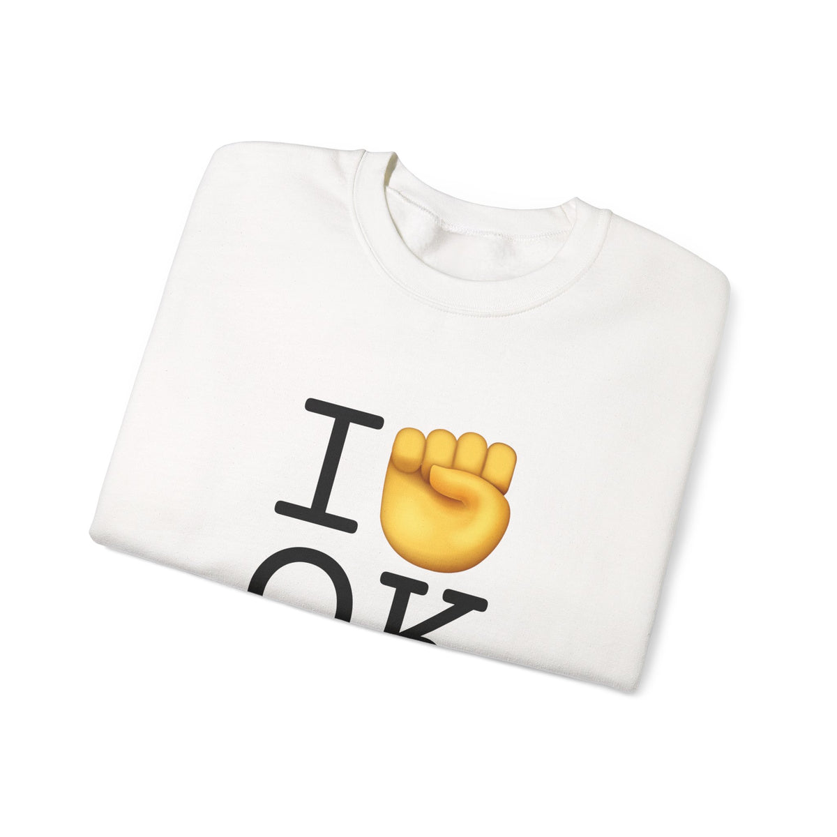 "I Raise my Fist with Oklahoma" Sweatshirt