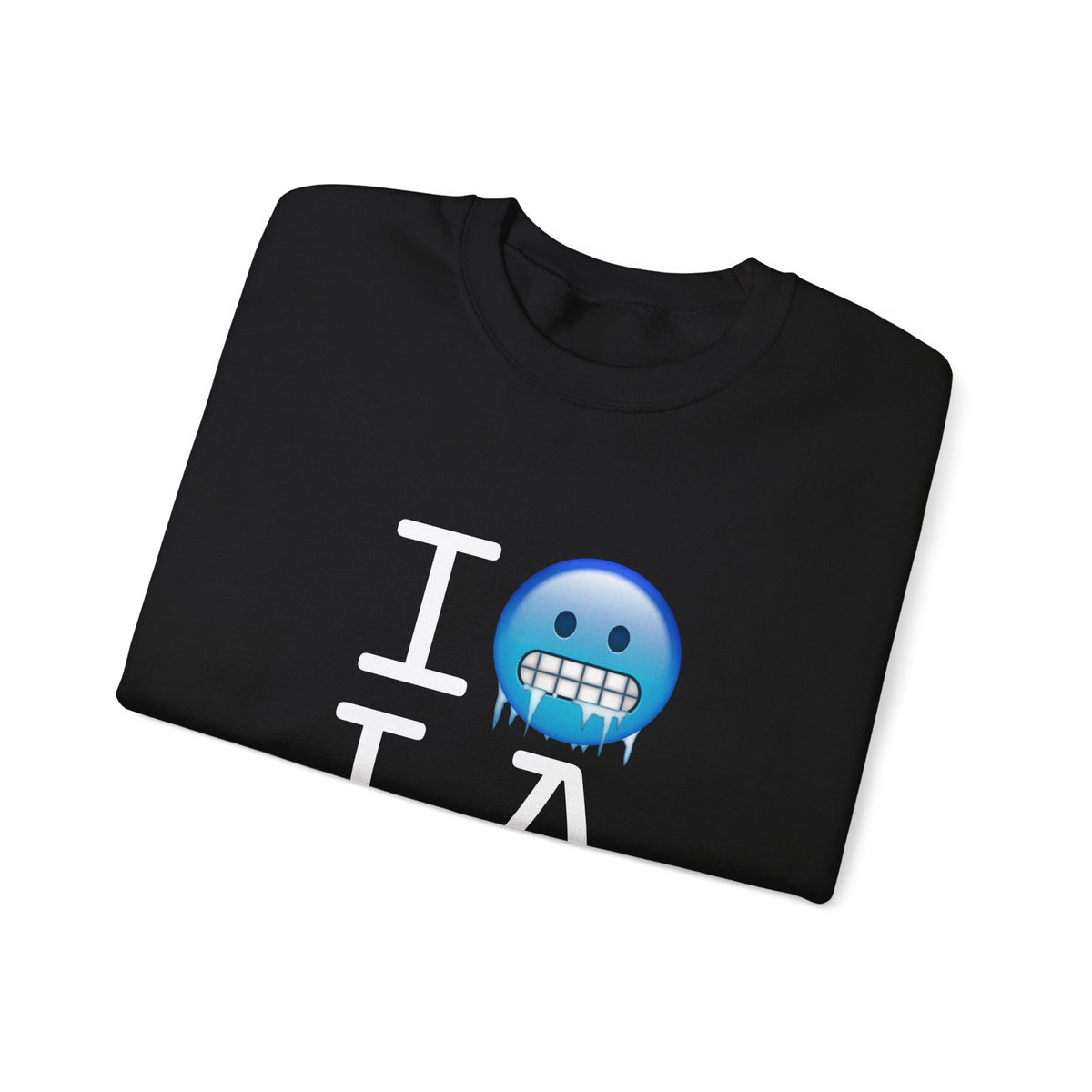"I'm Cold in Louisiana" Sweatshirt