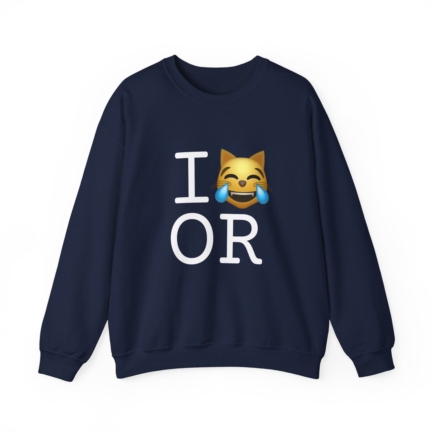 "I'm Laughing like a Cat at Oregon" Sweatshirt