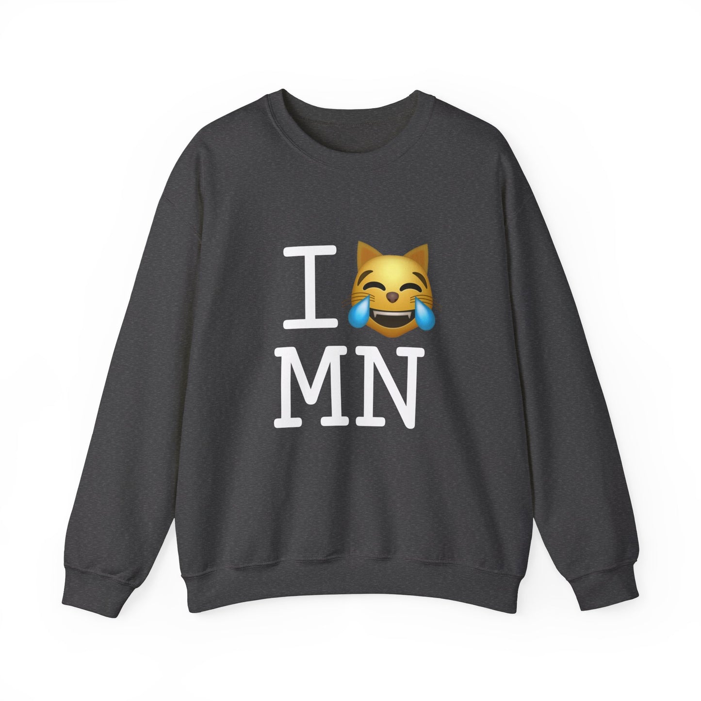 "I'm Laughing like a Cat at Minnesota" Sweatshirt