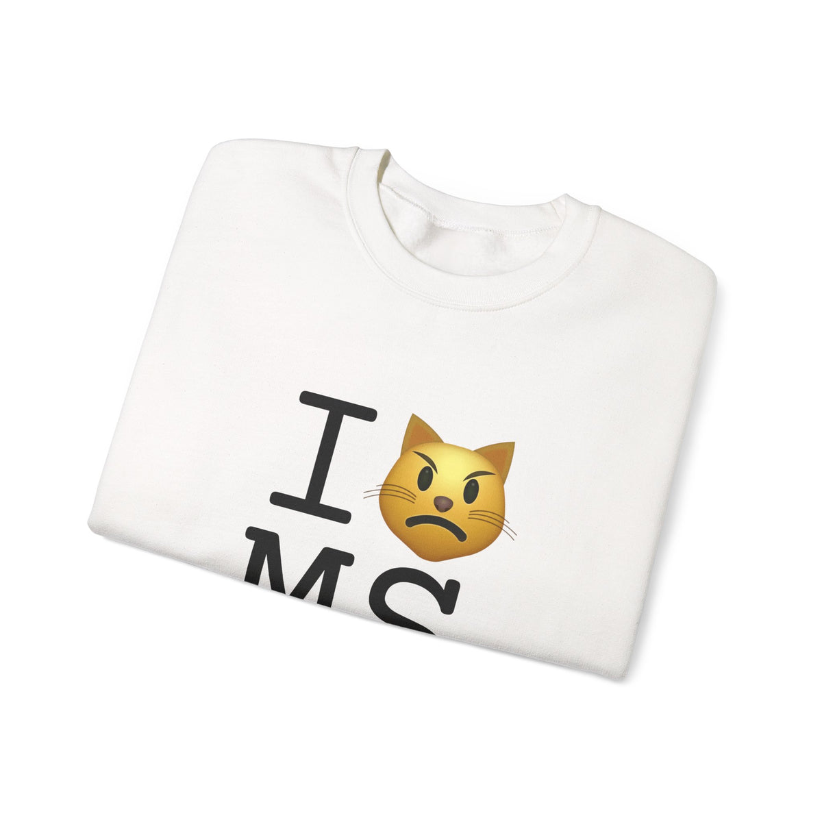 "I'm a Pouting Cat about Mississippi" Sweatshirt