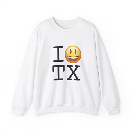 "I'm Happy about Texas" Sweatshirt