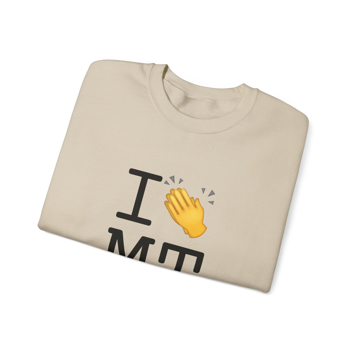 "I Applaud Montana" Sweatshirt