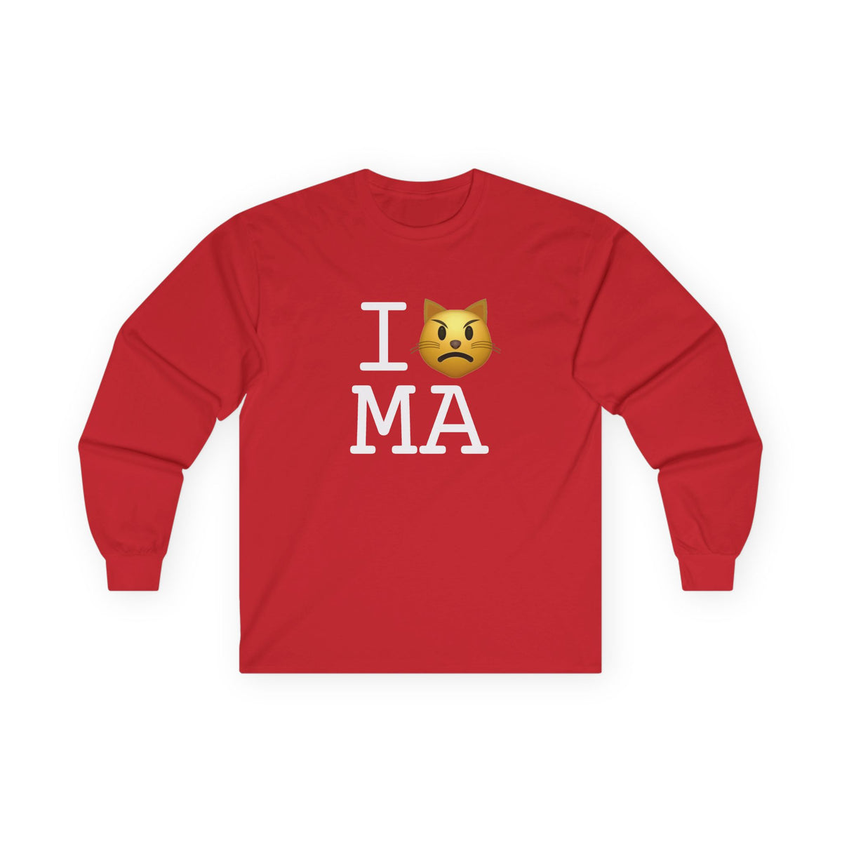 "I'm a Pouting Cat about Massachusetts" Long Sleeve Shirt