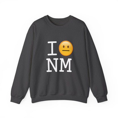 "I'm Neutral About New Mexico" Sweatshirt