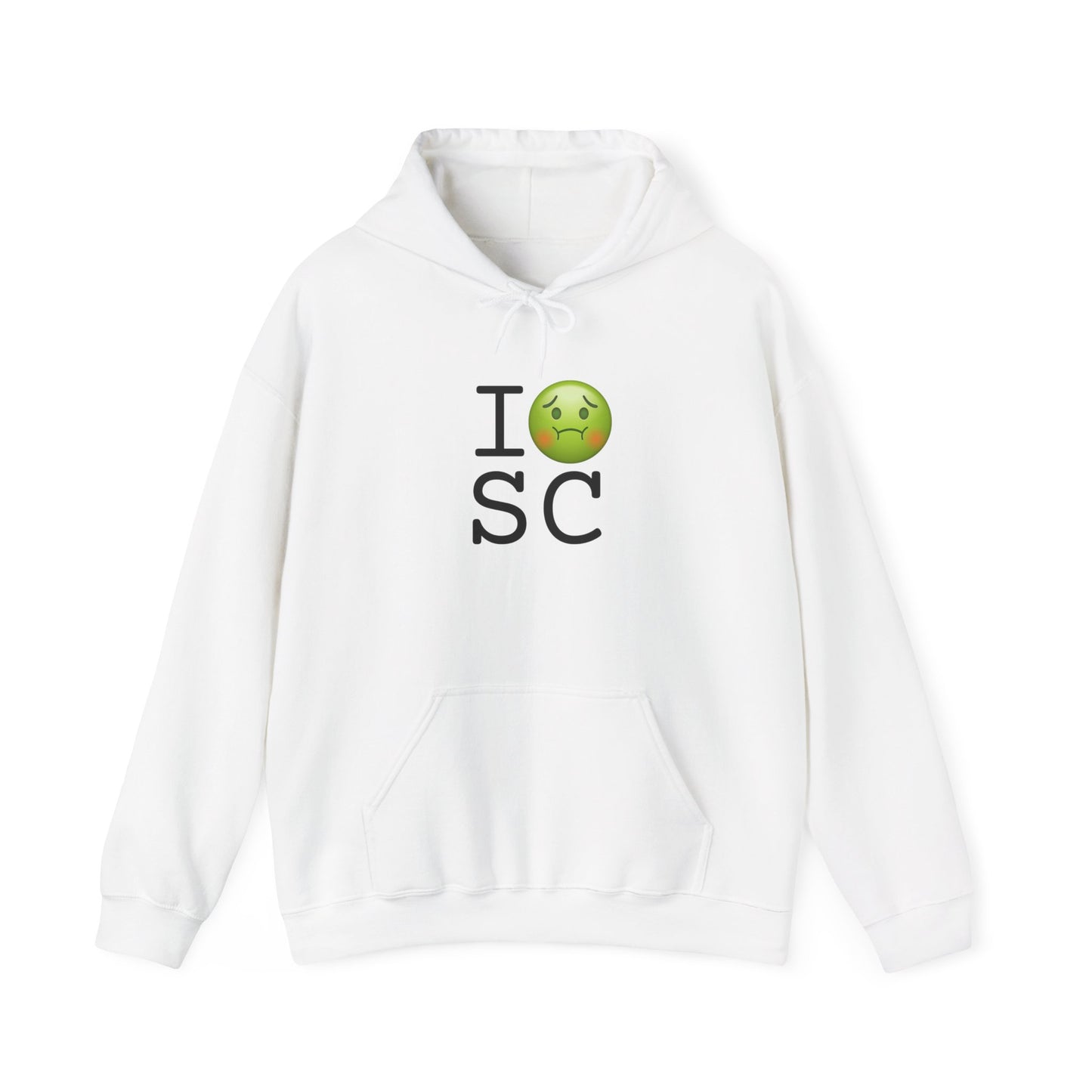 "I'm Nauseous about South Carolina" Hoodie
