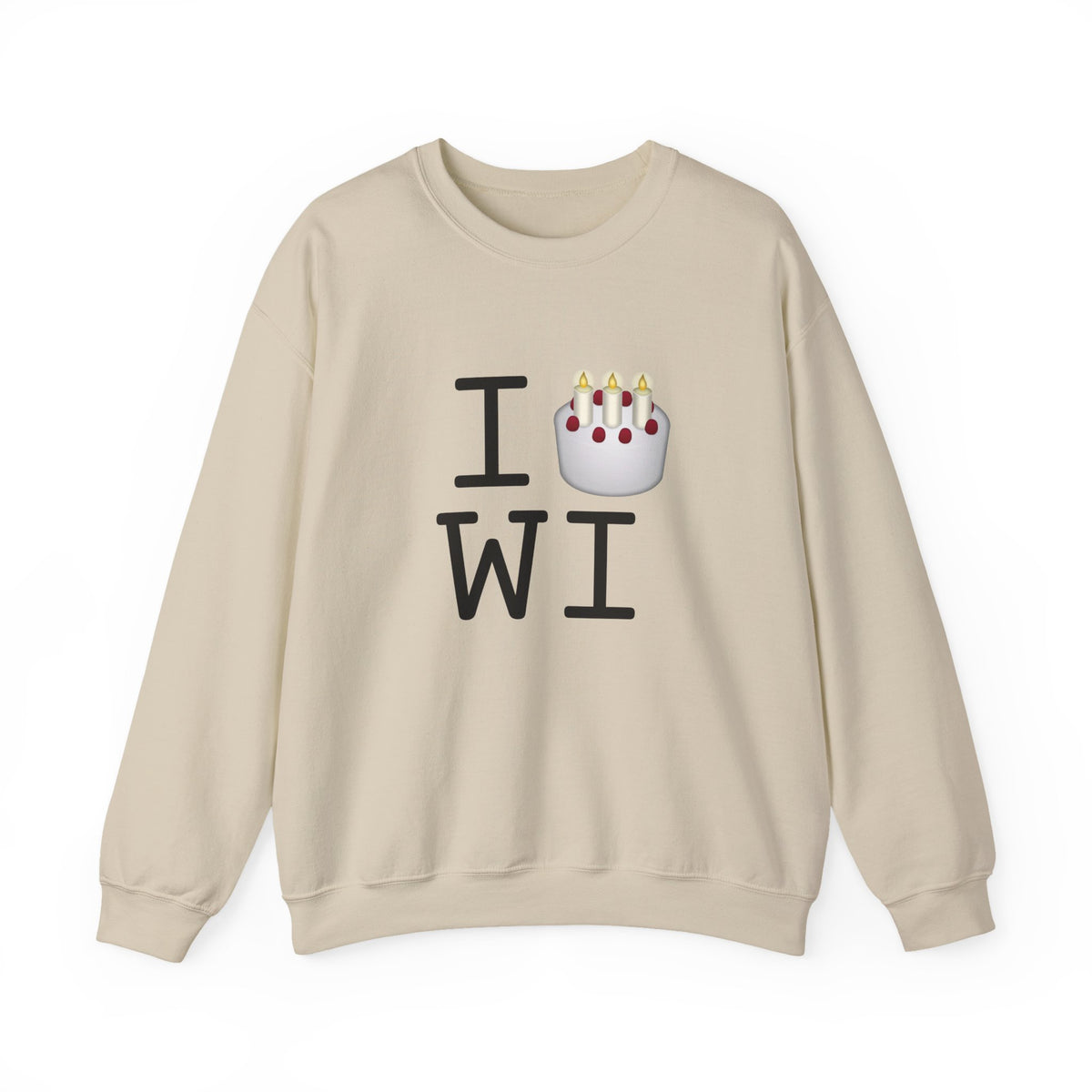 "I Birthday Cake Wisconsin" Sweatshirt