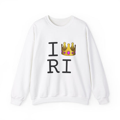 "I'm Royalty (Wear a Crown) in Rhode Island" Sweatshirt