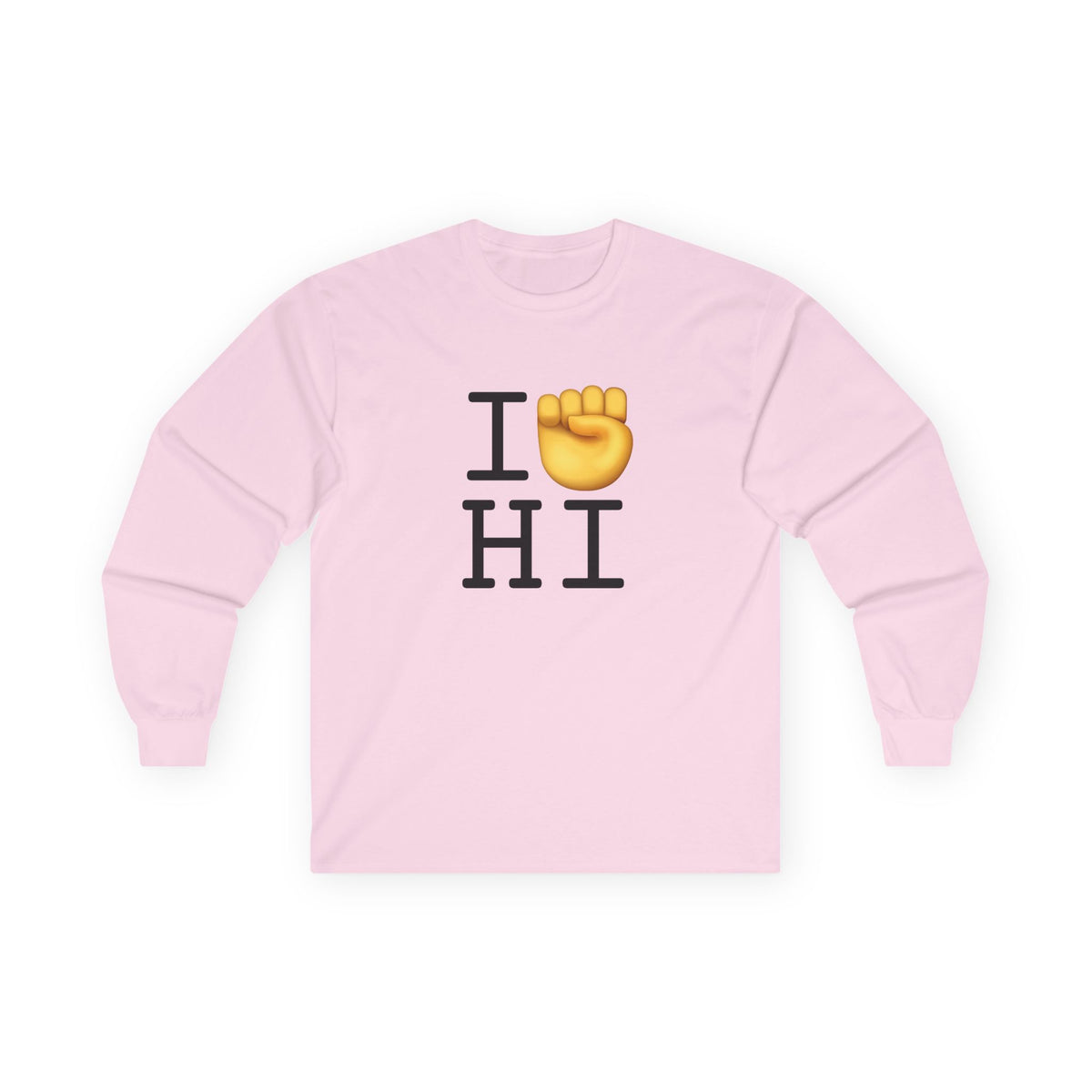 "I Raise my Fist with Hawaii" Long Sleeve Shirt