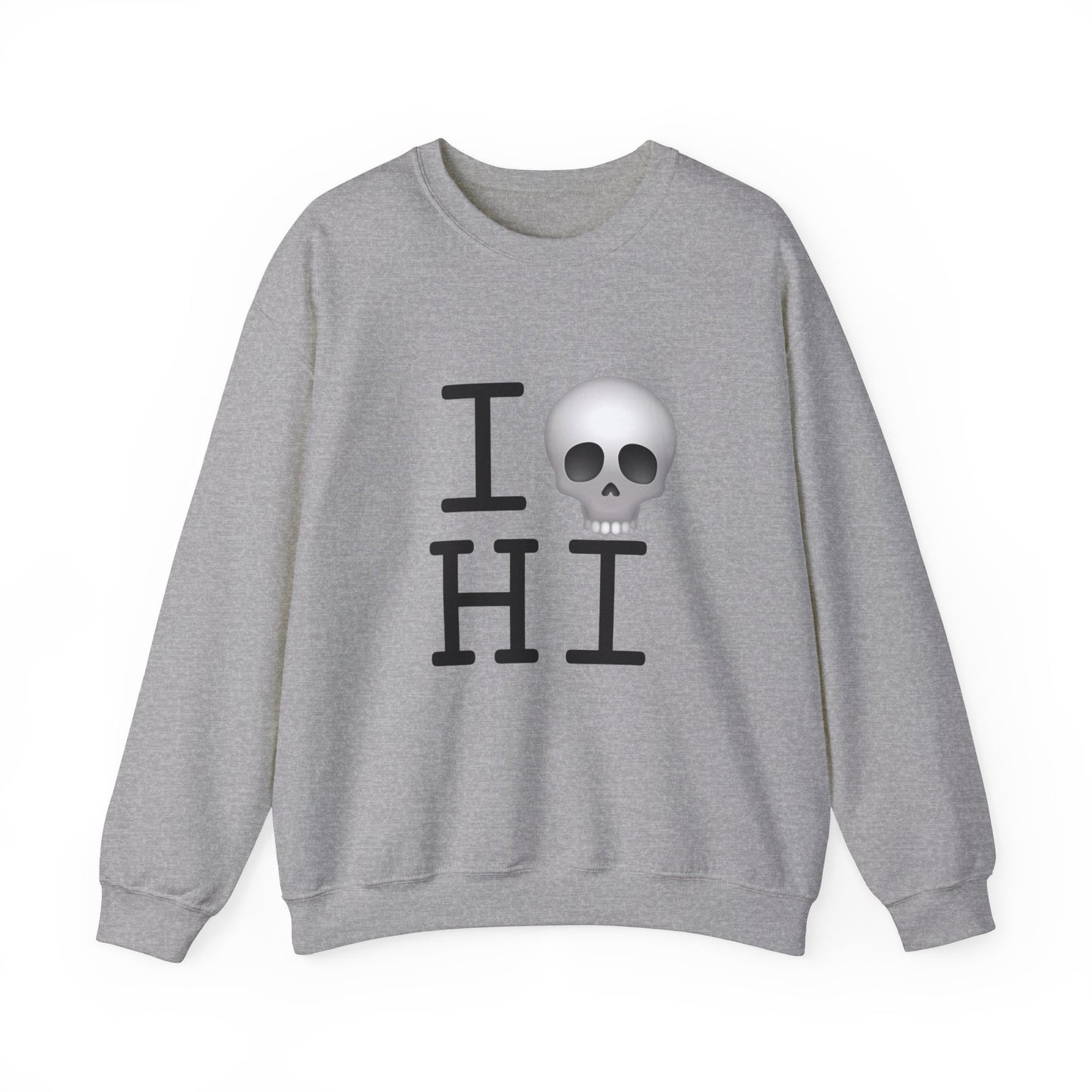 "I'm Dead in Hawaii" Sweatshirt