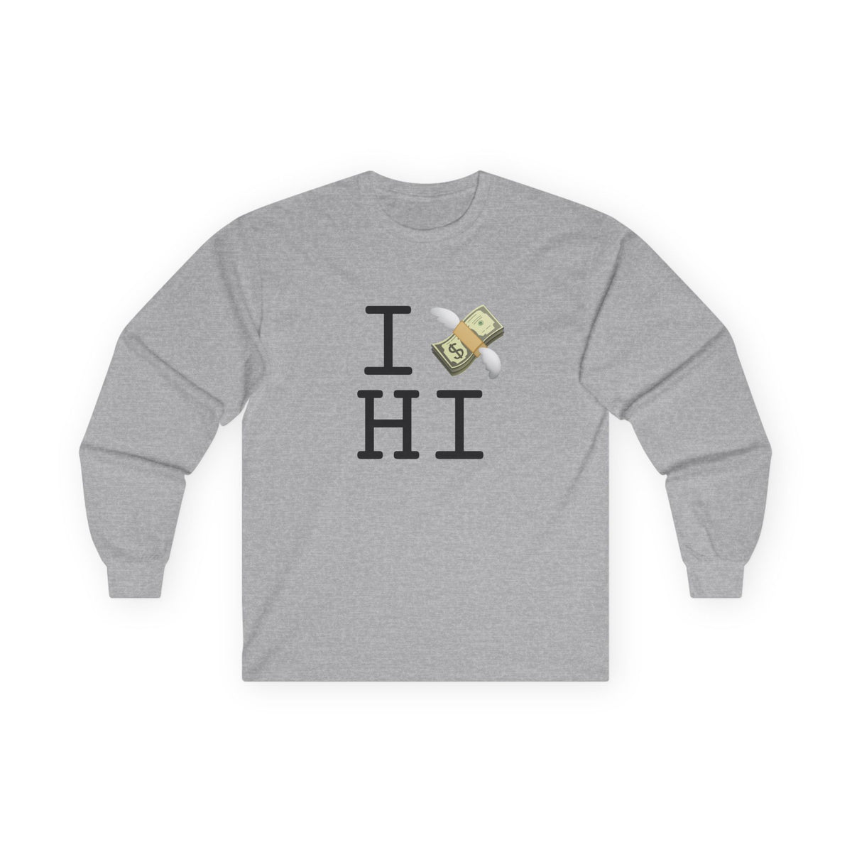 "I Lose Money in Hawaii" Long Sleeve Shirt