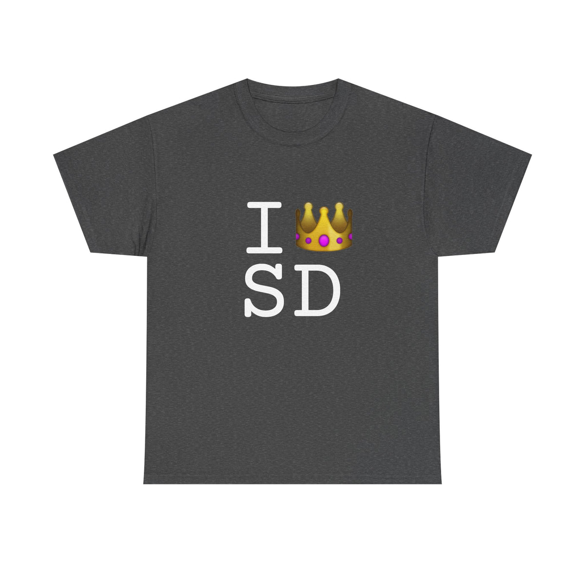 "I'm Royalty (Wear a Crown) in South Dakota" Tee