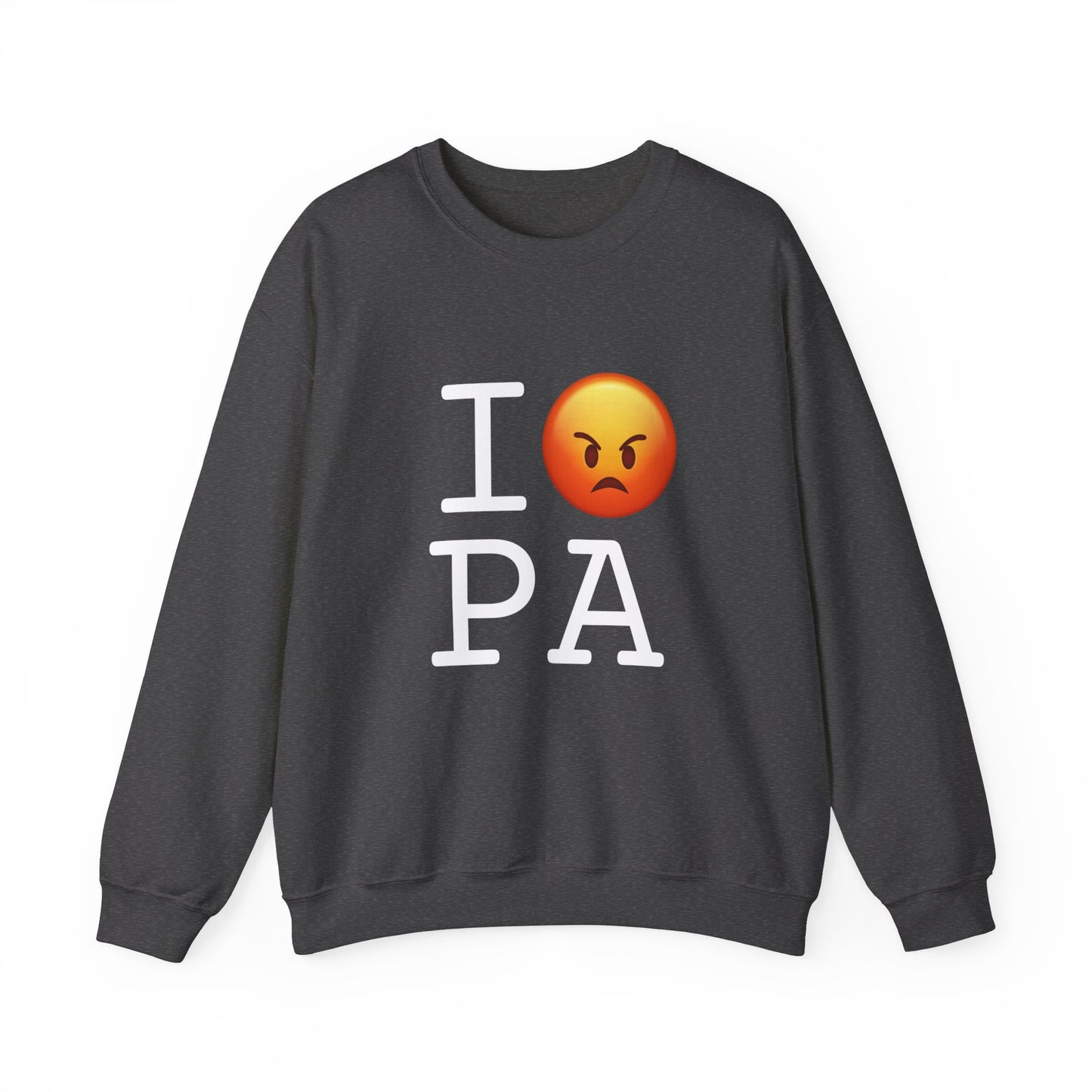 "I'm Angry about Pennsylvania" Sweatshirt