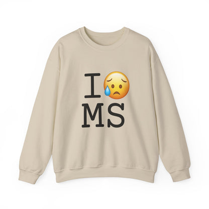 "I'm Sad About Mississippi" Sweatshirt