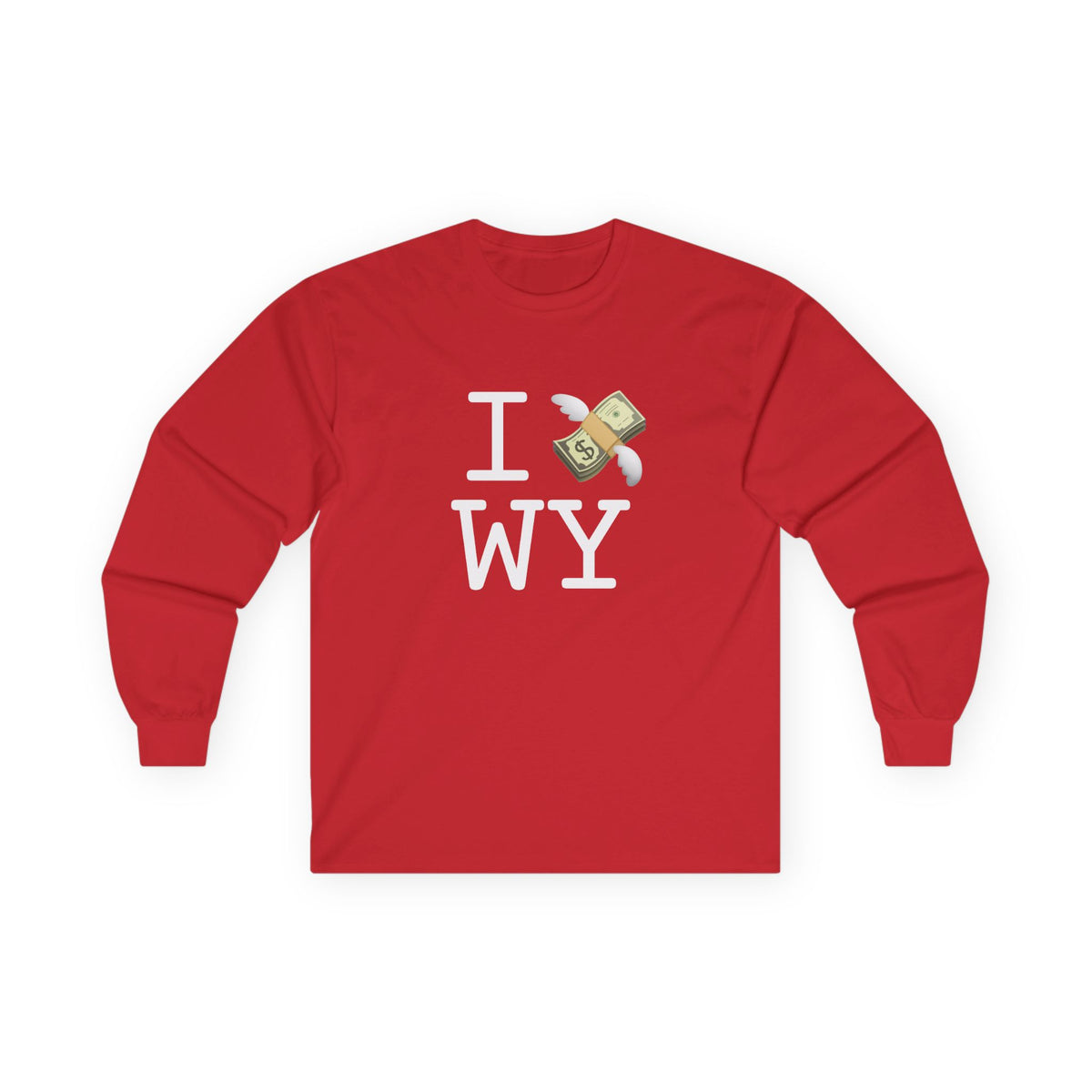 "I Lose Money in Wyoming" Long Sleeve Shirt