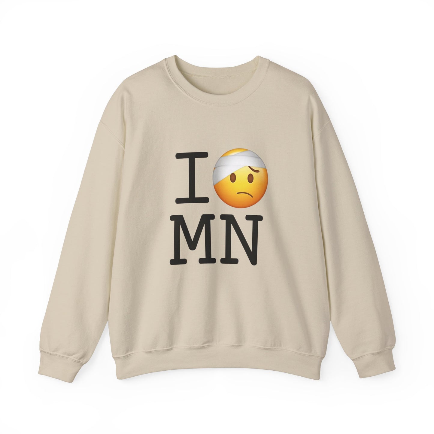 "I'm Hurt in Minnesota" Sweatshirt