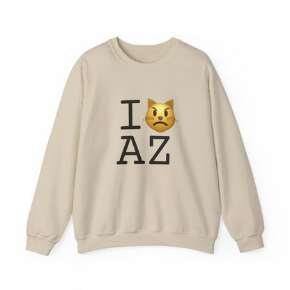 "I'm a Pouting Cat about Arizona" Sweatshirt